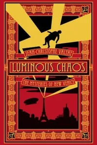 Luminous Chaos