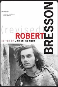 Robert Bresson Revised