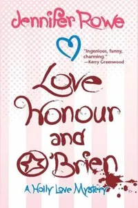 Love Honour And Obrien (Holly Love, #1)