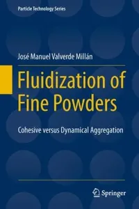 Capa de Fluidization Of Fine Powders Cohesive Versus Dynamical Aggregation