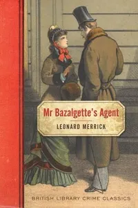 Mr Bazalgettes Agent