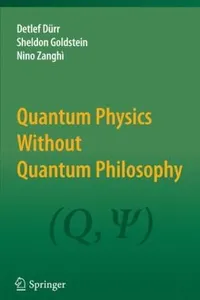 Quantum Physics Wthout Quantum Philosophy