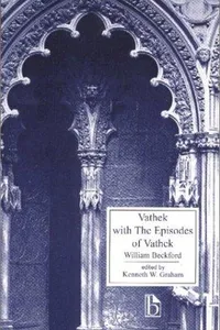 Vathek; with, The Episodes of Vathek