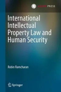 International Intellectual Property Law And Human Security