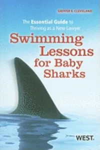Swimming Lessons For Baby Sharks The Essential Guide To Thriving As A New Lawyer