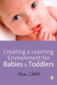 Creating a Learning Environment for Babies and Toddlers