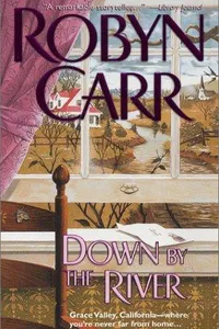 Down by the River (Grace Valley Trilogy, #3)