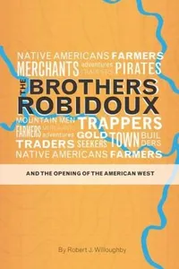 The Brothers Robidoux And The Opening Of The American West