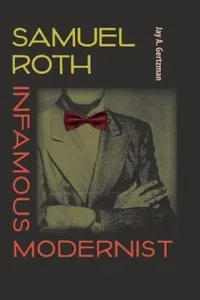 Samuel Roth Infamous Modernist