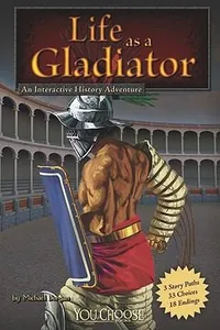 Life As A Gladiator