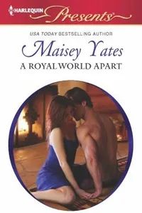 Capa de A Royal World Apart por Maisey Yates