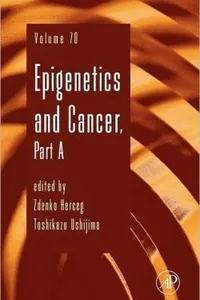Epigenetics and Cancer Part A
            
                Advances in Genetics