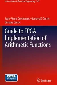 Guide to FPGA Implementation of Arithmetic Functions
            
                Lecture Notes in Electrical Engineering