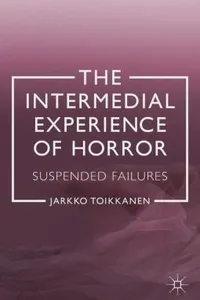 The Intermedial Experience of Horror