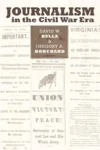 Journalism in the Civil War Era