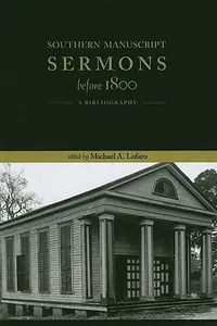 Southern Manuscript Sermons Before 1800 A Bibliography