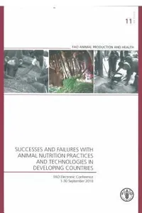 Successes And Failures With Animal Nutrition Practices And Technologies In Developing Countries Fao Electronic Conference 130 September 2010