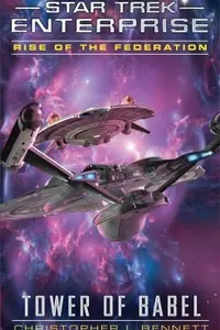 Star Trek Enterprise - Rise of the Federation - Tower of Babel