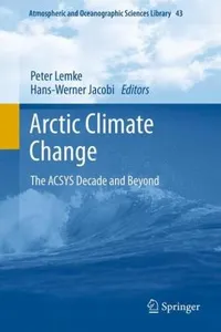 Arctic Climate Change The Acsys Decade And Beyond