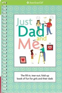 Just Dad and Me                            American Girl Paperback