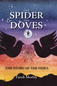 The Spider The Doves The Story Of The Hijra