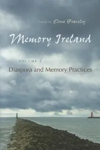 Memory Ireland Volume 2
            
                Irish Studies Hardcover