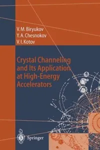 Crystal Channeling And Its Application At Highenergy Accelerators