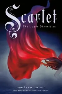 Scarlet (The Lunar Chronicles, #2)