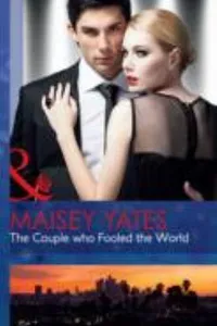 Capa de The Couple Who Fooled The World por Maisey Yates