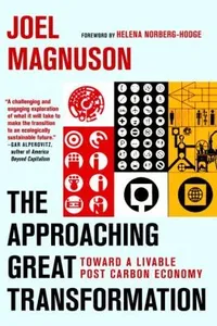 The Approaching Great Transformation