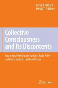 Collective Consciousness and Its Discontents