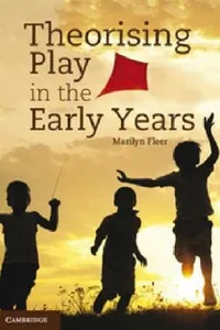 Theorising Play in the Early Years