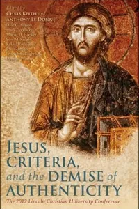 Cover of Jesus Criteria and the Demise of Authenticity