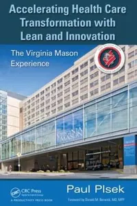 Accelerating Health Care Transformation with Lean and Innovation
