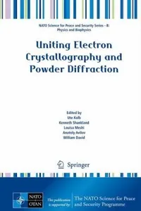 Uniting Electron Crystallography and Powder Diffraction
            
                NATO Science for Peace and Security Series B Physics and Bi