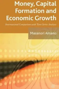 Money Capital Formation and Economic Growth