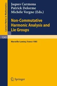 NonCommutative Harmonic Analysis and Lie Groups
            
                Lecture Notes in Mathematics