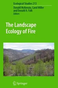 The Landscape Ecology of Fire
            
                Ecological Studies