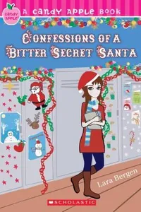 Confessions of a Bitter Secret Santa (Candy Apple #13)