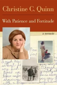 With Patience And Fortitude A Memoir