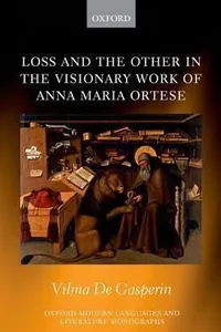 Loss and the Other in the Visionary Work of Anna Maria Ortese