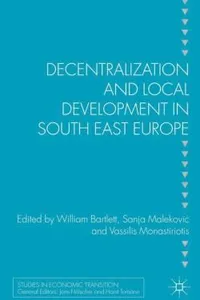 Decentralization And Local Development In South East Europe