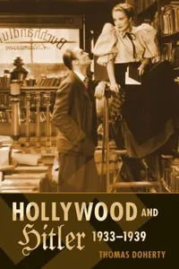 Hollywood And Hitler 19331939