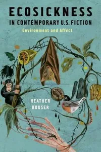 Ecosickness in Contemporary US Fiction