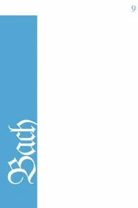 Bach Perspectives Volume 9