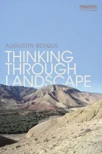 Thinking Through Landscape