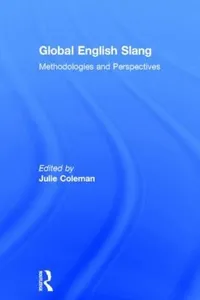 Global English Slang Methodologies And Perspectives