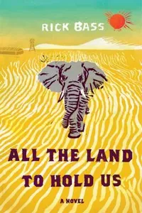 All the Land to Hold Us