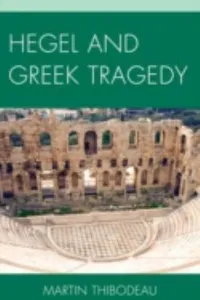Hegel And Greek Tragedy