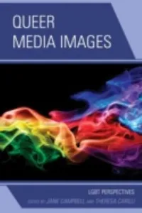 Queer Media Images Lgbt Perspectives